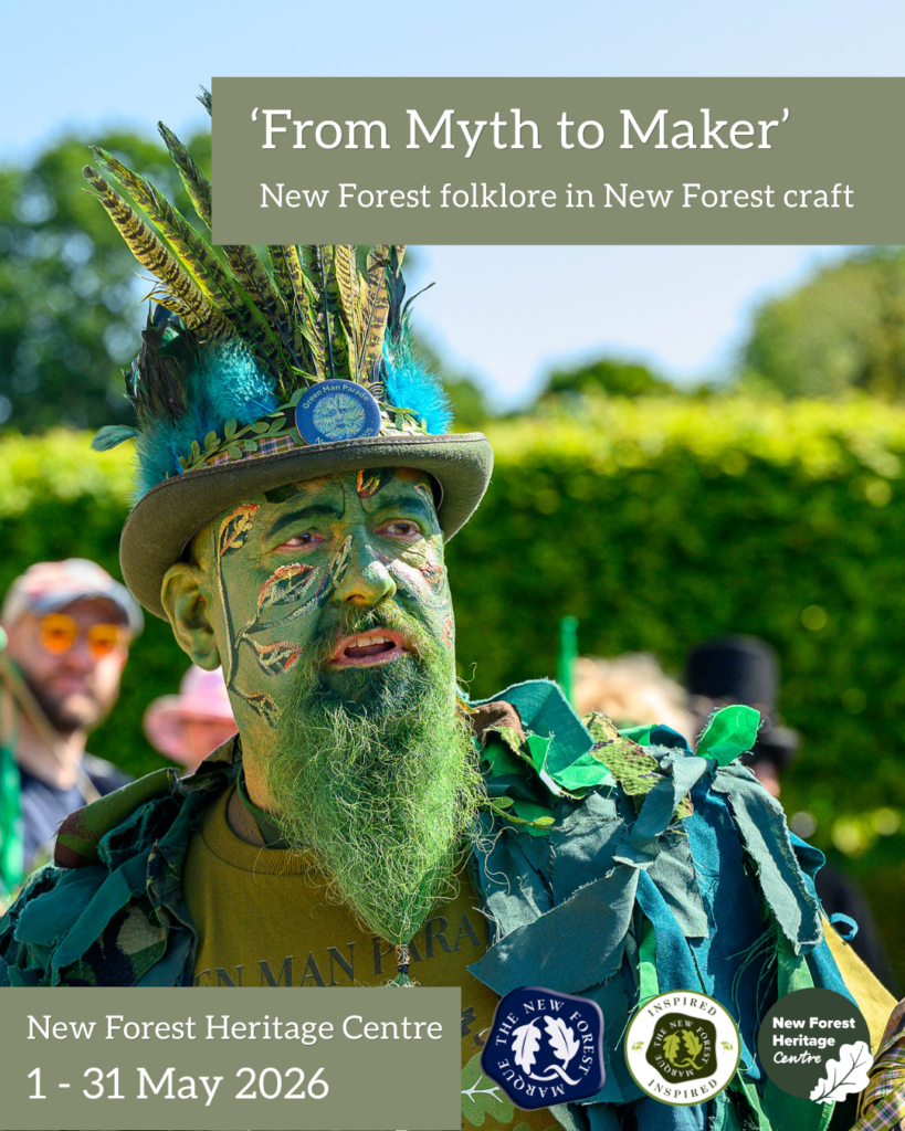 Poster for “From Myth to Maker” folklore and craft exhibition, New Forest Heritage Centre, 1–31 May 2026, with green-faced man in feathered hat