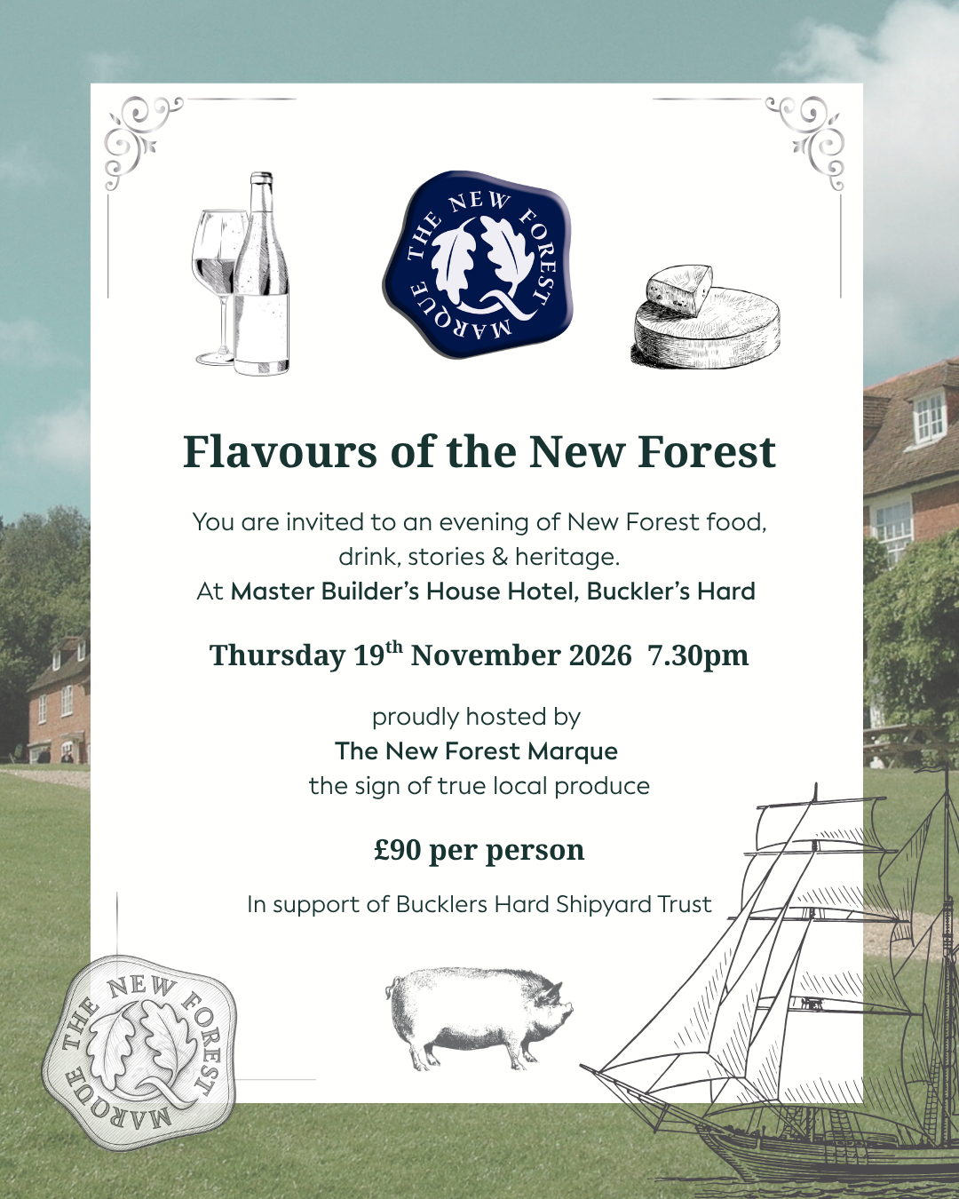 Invite for Flavours of the New Forest, 19 Nov 2026 7:30pm at Master Builder’s House Hotel, Buckler’s Hard, £90 pp
